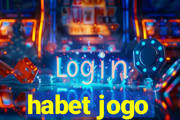 habet jogo